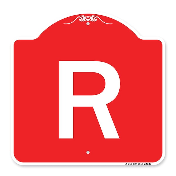 Designer Series Sign-Sign W/ Letter R, Red & White Aluminum Sign, 18" x 18", RW-1818-22930